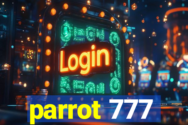 parrot 777